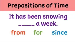{Prepositions of Time] For From Since I English Grammar