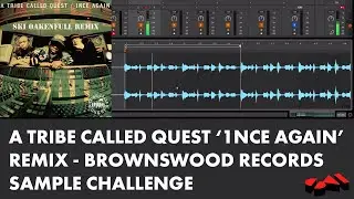A Tribe Called Quest - 1nce Again Remix Breakdown in Ableton Live (From the vaults - 2017)