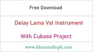 Delay Lama Best Choir Vst Plugin || Free Download Cubase Project and Vst Plugin || Khan Studio