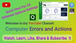 Quick Heal Settings | Options In New Quick Heal | Quick Heal New Version | Quick Heal Total Security