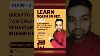 🔴 Class 3 - Query to create table with alphanumeric & integer fields #sql #sqltutorialforbeginners