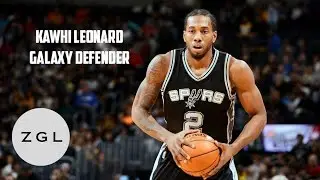 Kawhi Leonard Defense Mix - Galaxy Defender