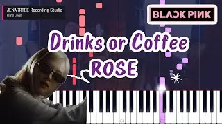 ROSÉ 'Drinks or Coffee' Piano Cover
