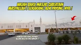 WAJAH BARU MASJID QIBLATAIN SAKSI PERPINDAHAN QIBLAT DARI MASJIDIL AQSA KE MASJIDIL HARAM
