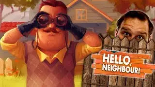 HOWDY HO NEIGHBORINO! [Hello Neighbor (3)]