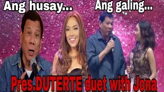 Pres.Digong nakipagduet kay Jonalyn Viray