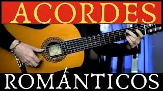 ACORDES ROMÁNTICOS EN GUITARRA