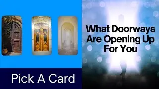 What Doorways Are Opening Up For You? Pick A Card #guidance #tarotreading #tarot