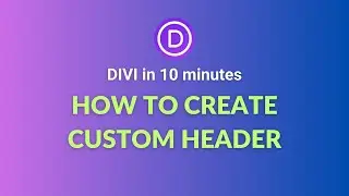 How to create custom header with Divi builder easily - tutorial