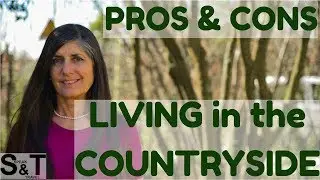 The Pros & Cons of Living in the Countryside