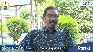 Adi Buana TV - Bincang Tokoh: Prof. Dr. Ir. Tatang Sopandi, M.P. (Part.1)
