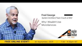Why I Wouldn't Use MicroServices by Fred George at 