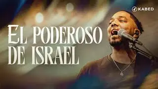 Kabed - El Poderoso de Israel (Video Oficial)