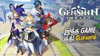 Genshin Impact  Explained - தமிழ், A Free to Play Game Review