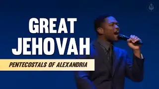 Pentecostals Of Alexandria - Great Jehovah