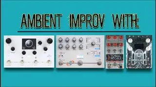 AMBIENT IMPROV with:  ARCADES, TONAL RECALL, MICROCOSM and LVX - Alfonso Corace