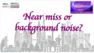 Near Miss or background noise?