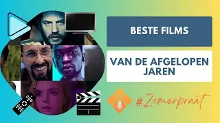 Films die je gezien moet hebben - XBNL Zomerpraat