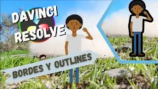 Bordes, siluetas y Outlines en Davinci Resolve