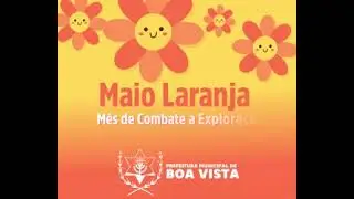 Boa Vista - Maio Laranja