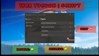 [BEST, OP, KEYLESS] WAR TYCOON | SCRIPT | BEST AUTOFARM, AUTOSELL, AUTOBUILD AND MORE!!!