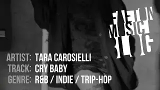Tara Carosielli - Cry Baby