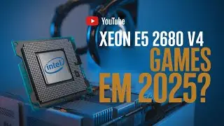 XEON 2680V4 VS RYZEN 5600! | VALE APENA EM GAMES EM 2025?