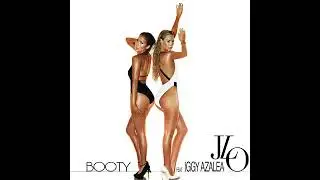Booty / JENNIFER LOPEZ, IGGY AZALEA (@CrossoverMix ) (Audio)