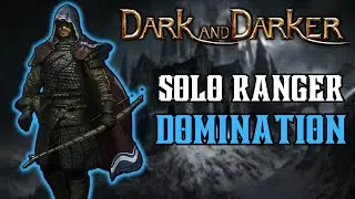 Solo Ranger DOMINATES Teams | Ruins | Dark and Darker