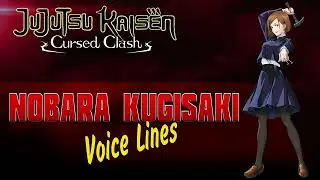 Jujutsu Kaisen: Cursed Clash - Nobara Kugisaki ENGLISH / JAPANESE Voice Sounds