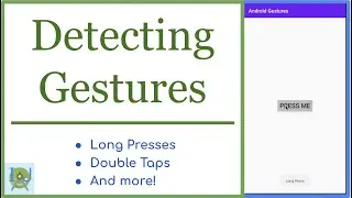 Detecting Double Taps, Long Presses, and more || (Android Gestures)
