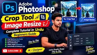 How to Use the Crop Tool and Resize Images | Adobe Photoshop Complete Tutorial | Beginners Guide