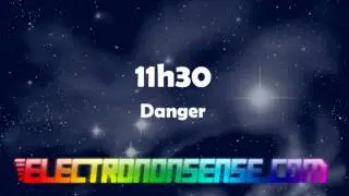 11h30 - Danger