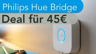45€ für die Philips Hue Bridge!!