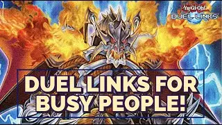 HOW TO PLAY DUEL LINKS EFFICIENTLY: FOR PEOPLE WHO ARE BUSY AT WORK OR SCHOOL [Yu-Gi-Oh! Duel Links]