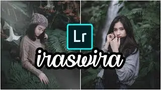 How to edit like @iraswira - Lightroom mobile tutoril iraswira moody green effect Portrait editz