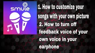 How to customize smule recordings or turn off feedback of your voice in earphone.