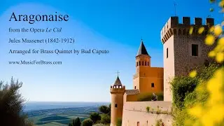 Aragonaise from Le Cid for Brass Quintet