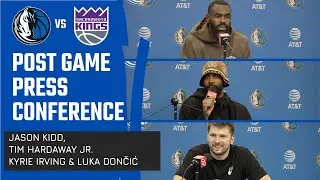 Jason Kidd, Tim Hardaway Jr., Kyrie Irving & Luka Dončić | vs Kings Post Game Press Conference