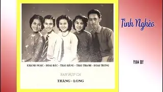 Ban Thăng Long Hát Tình Nghèo Của Phạm Duy