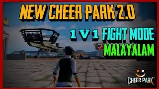 NEW CHEER PARK 2.0 NEW UPDATES AND FEATURES IN MALAYALAM ||