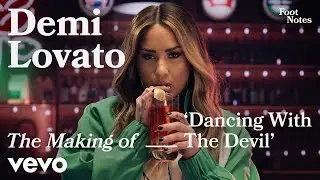 Demi Lovato - The Making of 'Dancing With The Devil' | Vevo Footnotes
