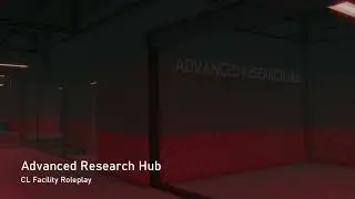 CL Facility Roleplay OST - Advanced Research Hub