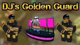 DJ's Golden Guard Roblox Tower Defense Simulator
