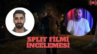 Adli Psk. Sergen Kaya ile Split Filmi Üzerine Sohbet