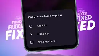 One Ui Home Keeps Stopping Samsung | One Ui Home Keeps Stopping After Update