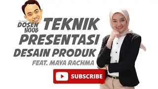 TEKNIK PRESENTASI PRODUK Feat. Maya Too Much (Influencer, UPJ)