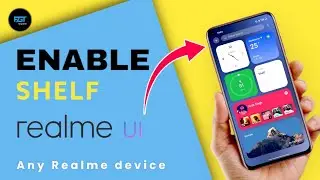 Enable Shelf feature in any Realme Device ⚡⚡