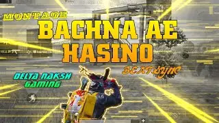 Bachna ae hasino beat sync montage |OP