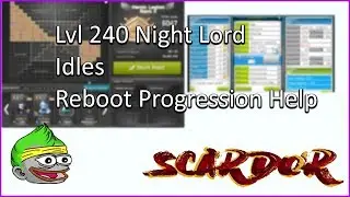 Reboot Progression: Lvl 240 Nightlord Idles